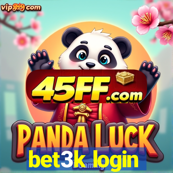 bet3k login